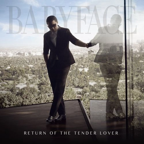 BABYFACE / ベイビーフェイス / RETURN OF THE TENDER LOVER