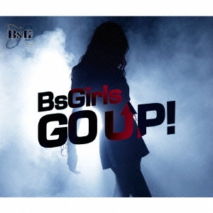 BsGirls / Go up!(DVD付)   