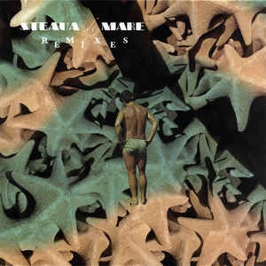 STEAUA DE MARE / REMIXES