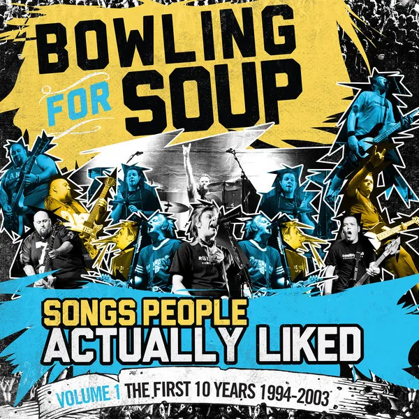 BOWLING FOR SOUP / ボウリング・フォー・スープ / SONGS PEOPLE ACTUALLY LIKED