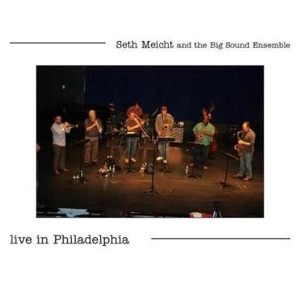 SETH MEICHT / LIVE IN PHILADELPHIA