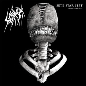 SETE STAR SEPT / Seven Minutes Of Nausea / SETE STAR SEPT / Seven Minutes Of Nausea