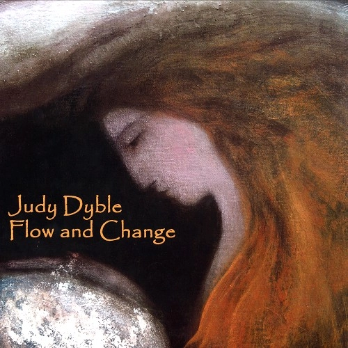 JUDY DYBLE / ジュディ・ダイブル / FLOW AND CHANGE: LIMITED VINYL