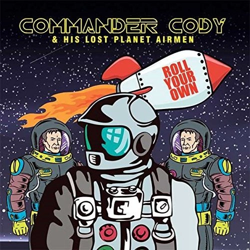 COMMANDER CODY & HIS LOST PLANET AIRMEN / コマンダー・コディ&ヒズ・ロスト・プラネット・エアメン / ROLL YOUR OWN