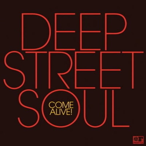 DEEP STREET SOUL / ディープ・ストリート・ソウル / COME ALIVE!