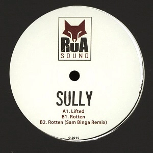 SULLY / LIFTED / ROTTEN
