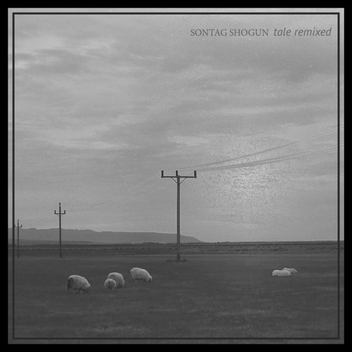SONTAG SHOGUN / Ｔａｌｅ　Ｒｅｍｉｘｅｄ
