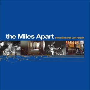 MILES APART / マイルスアパート / SOME MEMORIES LAST FOREVER (LP)