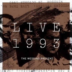 WEDDING PRESENT / ウェディング・プレゼント / LIVE 1993