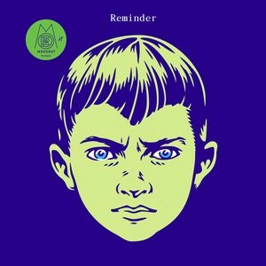 MODERAT / モデラート / REMINDER