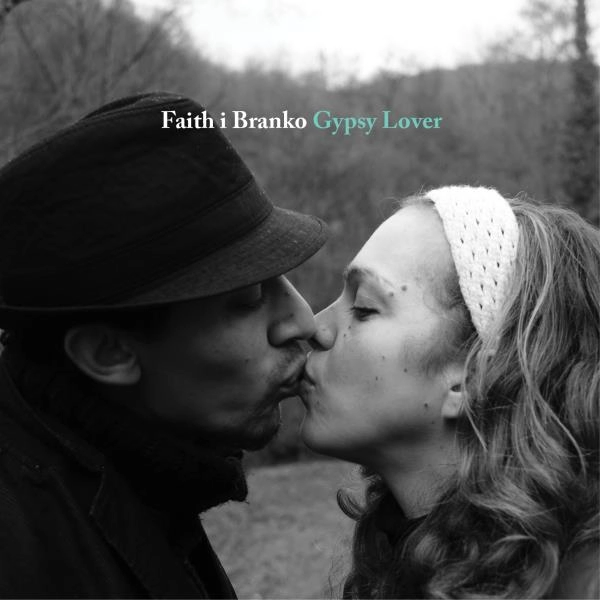 FAITH I BRANKO / フェイス & ブランコ / GYPSY LOVER