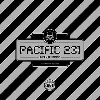 PACIFIC 231 (INDUSTRIAL) / UNUSUAL PERVERSIONS (BLACK VINYL)