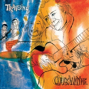 CHUCK WAYNE / チャック・ウェイン / トラヴェリング / Traveling
