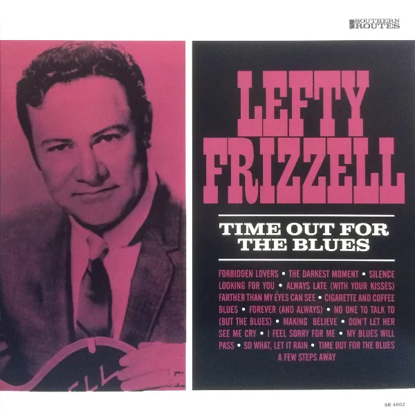 LEFTY FRIZZELL / レフティ・フリッゼル / TIME OUT FOR THE BLUES