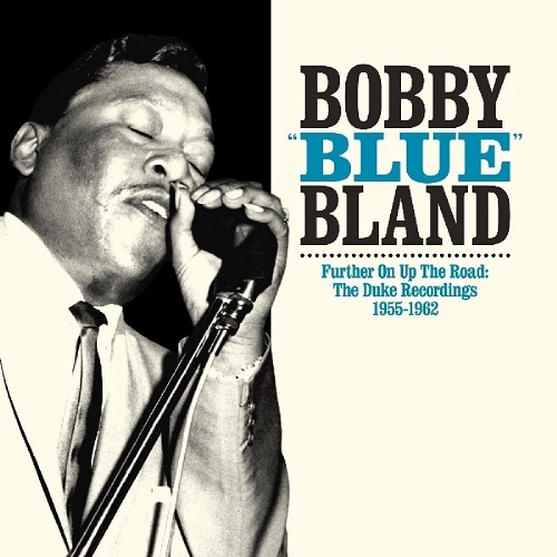 BOBBY BLAND / ボビー・ブランド / FURTHER ON UP THE ROAD: THE DUKE RECORDINGS 1955-1962