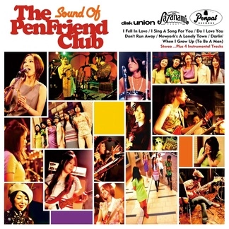 The Pen Friend Club / ザ・ペンフレンドクラブ / Sound Of The Pen Friend Club