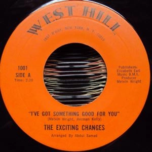 EXCITING CHANGES / I'VE GOT SOMETHING GOOD FOR YOU