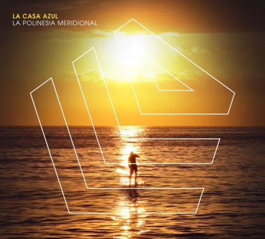 LA CASA AZUL / ラ・カーサ・アスール / ラポリネシアメリデイオナル