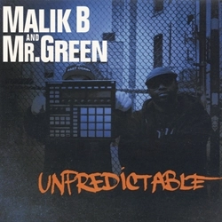 MALIK B & MR GREEN / UNPREDICTABLE