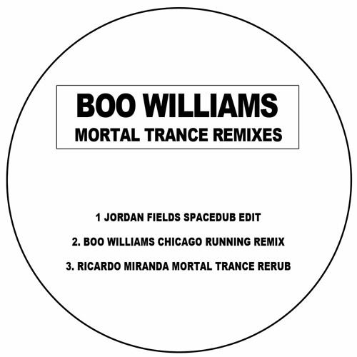 BOO WILLIAMS / ブー・ウィリアムス / MORTAL TRANCE REMIXES