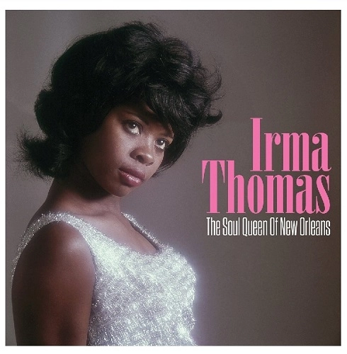 IRMA THOMAS / アーマ・トーマス / SOUL QUEEN OF NEW ORLEANS