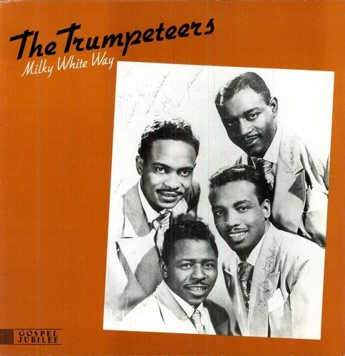 TRUMPETEERS / MILKY WHITE WAY
