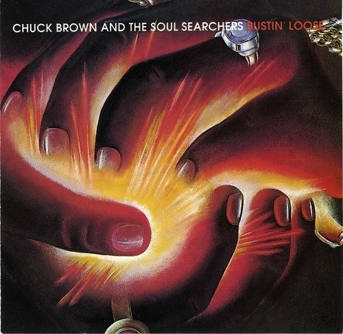 CHUCK BROWN / チャック・ブラウン / バスティン･ルース / BUSTIN' LOOSE