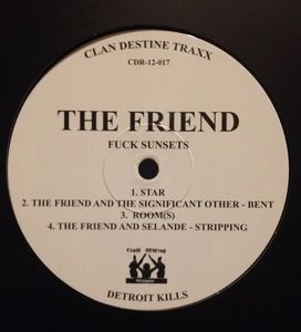 FRIEND + L/F/D/M / FUCK SUNSETS/BALEARIC FISTING SPLIT LP