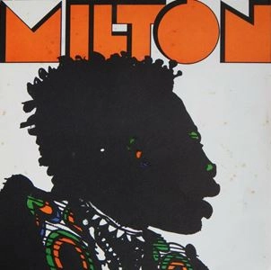 MILTON NASCIMENTO / ミルトン・ナシメント / MILTON