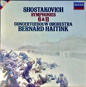 BERNARD HAITINK / ベルナルト・ハイティンク / SHOSTAKOVICH: SYMPHONY NO.6 & 11