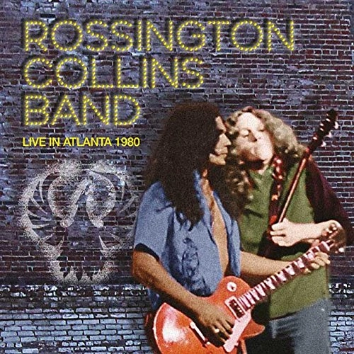 ROSSINGTON COLLINS BAND / LIVE IN ATLANTA 1980