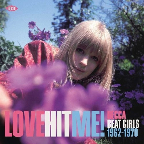 V.A. (ACE BEAT GIRLS) / LOVE HIT ME! DECCA BEAT GIRLS 1962-1970