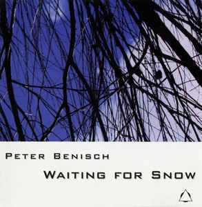 PETER BENISCH / WAITING FOR SNOW