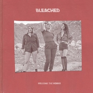 BLEACHED / ブリーチド / WELCOME THE WORMS　+Downloadcode / WELCOME THE WORMS