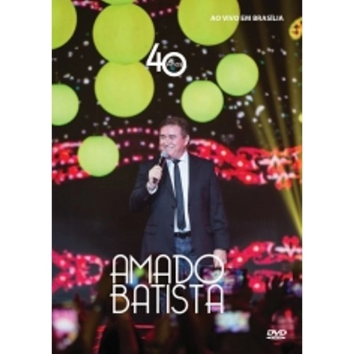 AMADO BATISTA / アマド・バチスタ / 40 ANOS