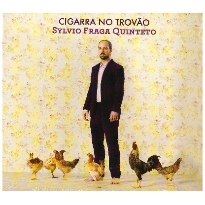 SYLVIO FRAGA / シルヴィオ・フラーガ / CIGARRA NO TROVAO