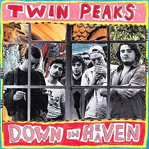 TWIN PEAKS (CHICAGO) / ツイン・ピークス / DOWN IN HEAVEN (INDIE EXCLUSIVE)　LP+7" / DOWN IN HEAVEN