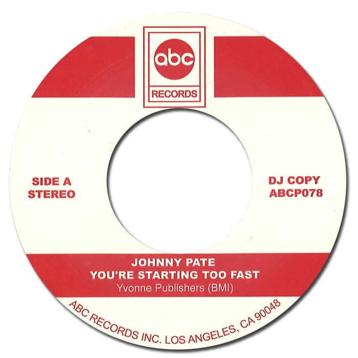 JOHNNY PATE / ジョニー・ペイト / YOU'RE STARTING TOO FAST / YOU CAN'T EVEN WALK IN THE PARK (2ND PRESS)