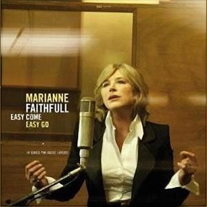 MARIANNE FAITHFULL / マリアンヌ・フェイスフル / EASY COME EASY GO
