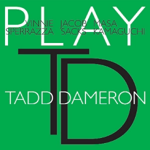 VINNIE SPERRAZZA / ビニー・スペラッツァ / Play Tadd Dameron