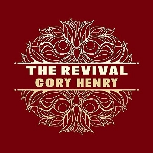 CORY HENRY / コリー・ヘンリー        / Revival