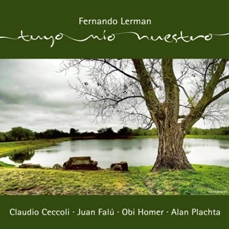 FERNANDO LERMAN / フェルナンド・レルマン / TUYO, MIO, NUESTRO