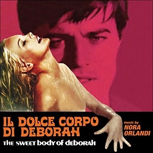 NORA ORLANDI / OST: IL DOLCE CORPO DI DEBORAH