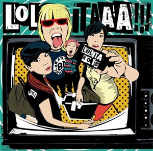 ロリータ18号 / LOLITAAA!!!