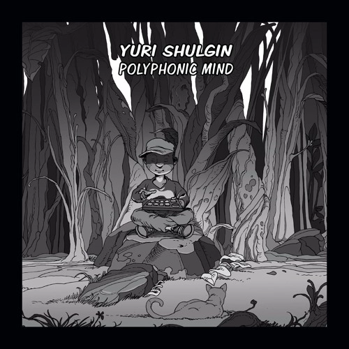 YURI SHULGIN / POLYPHONIC MIND