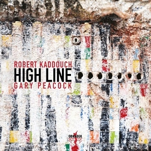 ROBERT KADDOUCH & GARY PEACOCK / High Line