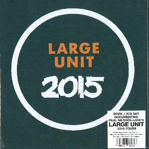 LARGE UNIT / ラージ・ユニット / LARGE UNIT 2015