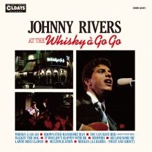 JOHNNY RIVERS / ジョニー・リヴァース / ジョニー･リヴァース･アット･ザ･ウィスキー･ア･ゴー･ゴー
