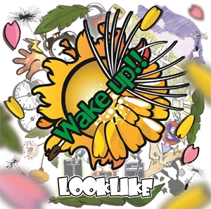 LOOKLIKE / Wake up!!
