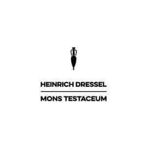 HEINRICH DRESSEL / MONS TESTACEUM